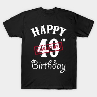 Happy 49th Quarantined Birthday T-Shirt